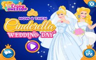 Now And Then: Cinderella Wedding Day - Disney Princess Cinderella Dress Up Game For Girls