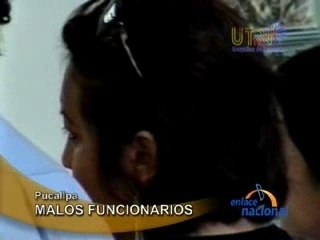 MALOS FUNCIONARIOS - PUCALLPA