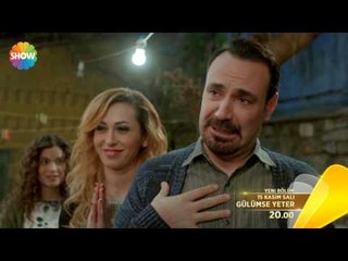 Gülümse Yeter 17.Bölüm Fragmanı