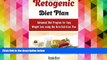 Read Online Ketogenic Diet Plan: Advanced Diet Program for Easy Weight Loss using Keto Nutriotion