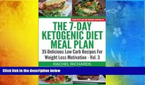 Download [PDF]  The 7-Day Ketogenic Diet Meal Plan: 35 Delicious Low Carb Recipes For Weight Loss