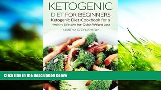 Download [PDF]  Ketogenic Diet for Beginners: Ketogenic Diet Cookbook for a Healthy Lifestyle for