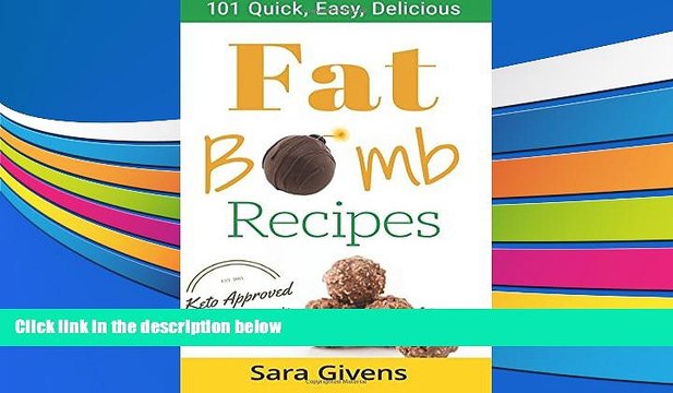 PDF 101 Quick, Easy Delicious Fat Bomb Recipes: Perfectly Balanced Mini-Snacks for the