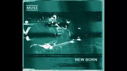 Muse - New Born, Maubeuge Luna, 06/28/2000
