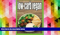 Download [PDF]  low-carb vegan: 55 delicious and easy recipes 15 day meal plan (low carb vegan
