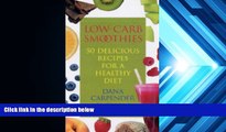 Audiobook  Low-carb Smoothies: 50 Delicious Recipes for a Healthy Diet Dana Carpender Trial Ebook