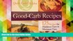 Download [PDF]  Good-carb Recipes (Quick Cooks  Kitchen) Mary B. Johnson Full Book