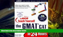 Read Book ARCO Teach Yourself the GMAT CAT in 24 Hours, with CD-ROM Mark Alan Stewart  For Full