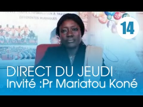 Le Direct du Jeudi / Invité :Pr Mariatou Koné, coordonatrice du PNCS