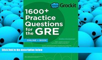 Best PDF  Grockit 1600+ Practice Questions for the GRE: Book + Online (Grockit Test Prep) Grockit