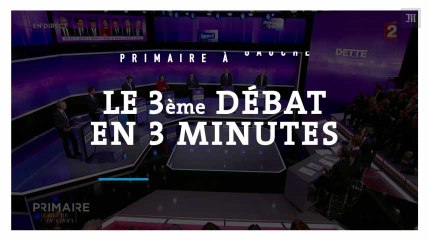 Primaire à gauche : le résumé du dernier débat en 3 minutes