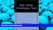Read Book Mat: Miller Analogies Test (Arco Master the Miller Analogies Test) Eve P. Steinberg  For