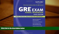 Read Book Kaplan GRE Exam Verbal Workbook (Kaplan GRE Verbal Workbook) Kaplan  For Free