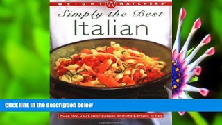 [Download]  Weight Watchers Simply the Best Italian: More than 250 Classic Recipes from the
