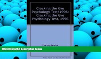 Read Book Cracking the GRE Psychology Test 96 ed (Princeton Review: Cracking the GRE Psychology)