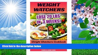 [PDF]  Weight Watchers: Lose 20 Lbs In  3 Weeks! Weight Watchers Cookbook With 30 Delicious