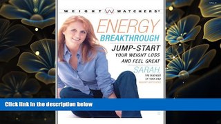 PDF  Energy Breakthrough: Jump-start Your Weight Loss and Feel Great Sarah Ferguson The Duchess of