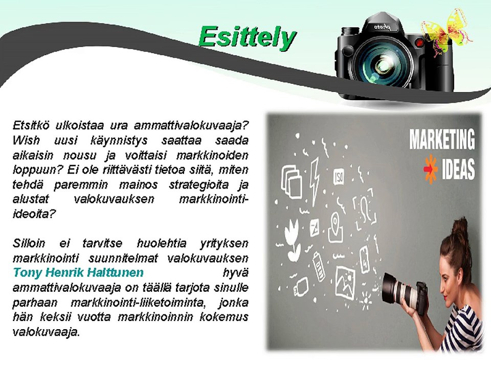 Eri valokuvaus markkinointi-ideoita Tony Henrik Halttunen