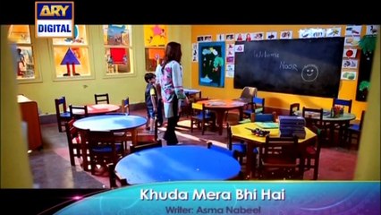 Khuda Mera Bhi Hai Tonight at 8:00 PM - Only on ARY Digital