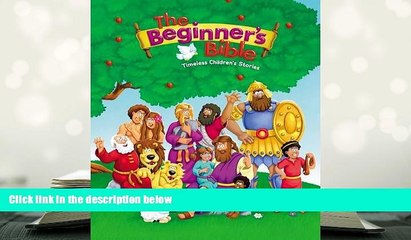 PDF The Beginner s Bible: Timeless Children s Stories For Kindle