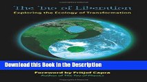 Read [PDF] The Tao of Liberation: Exploring the Ecology of Transformation (Ecology and Justice)