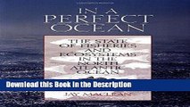 Read [PDF] In a Perfect Ocean: The State Of Fisheries And Ecosystems In The North Atlantic Ocean