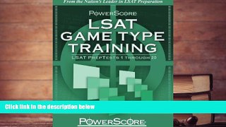 Read Book PowerScore s LSAT Logic Games: Game Type Training (Volume 1) (Powerscore Test