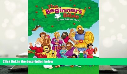 Epub  The Beginner s Bible: Timeless Children s Stories For Kindle