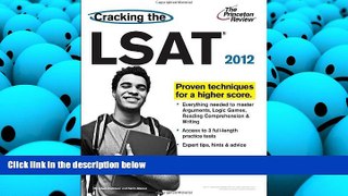 Read Book Cracking the LSAT, 2012 Edition (Graduate School Test Preparation) Princeton Review  For