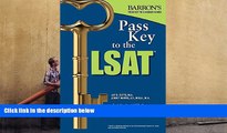 Read Book Pass Key to the LSAT, 2nd Edition (Barron s Pass Key to the Lsat) Jay B. Cutts M.A.  For