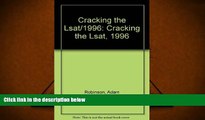 Read Book Cracking the LSAT 96 ed (Princeton Review: Cracking the LSAT) Adam Robinson  For Ipad