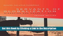 Read Ebook [PDF] Servants of Globalization: Migration and Domestic Work, Second Edition Download
