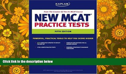 PDF [Download]  Kaplan New MCAT Practice Tests (Kaplan MCAT Practice Tests) Kaplan  For Full