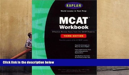 Read Book Kaplan MCAT Workbook, Third Edition (Kaplan MCAT Practice Tests) Kaplan  For Free