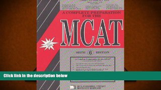 Read Book A Complete Preparation for the McAt (Betz Guide) James L. Flowers  For Full