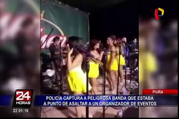 Piura: capturan a peligrosa banda que pretendía asaltar a un organizador de eventos