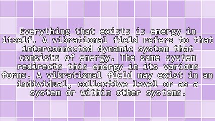 Energy and Vibrational Medicine - The Medicine of Tomorrow