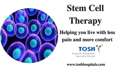 Stem Cell Therapy In Chennai | Orthopaedic Surgery In Tamil Nadu