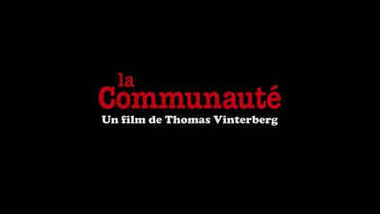 Spot - LA COMMUNAUTÉ de Thomas Vinterberg [HD, 1280x720p]
