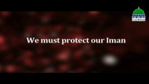 We Must Protect our Iman - Haji Imran Attari - English Dubbing