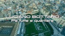 Luciano Bottaro - pe tutte e quartiere