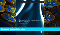 DOWNLOAD [PDF] Competition and Regulation in the Airline Industry: Puppets in Chaos Steven Truxal