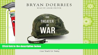 Audiobook  The Theater of War: What Ancient Greek Tragedies Can Teach Us Today Bryan Doerries