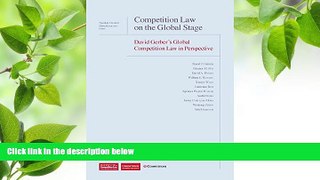 FREE [PDF] DOWNLOAD Competition Law on the Global Stage: David Gerber s Global Competition Law in