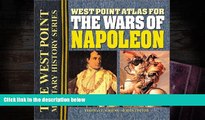 Audiobook  West Point Atlas for the Wars of Napoleon (The West Point Military History Series) Full