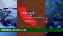 READ book Quest for Tribal Acknowledgment: California’s Honey Lake Maidus Sara-Larus Tolley Full