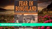 FREE [DOWNLOAD] Fear in Bongoland: Burundi Refugees in Urban Tanzania (Forced Migration) Marc