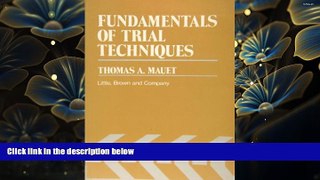 READ book Fundamentals of Trial Techniques Tom Mauet Pre Order