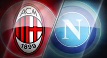 Big Match Focus - Milan v Napoli