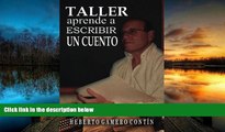 Read Online Taller aprende a escribir un cuento (Spanish Edition) Full Book